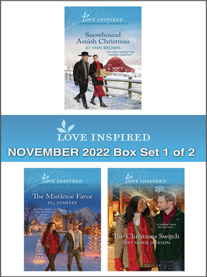 cover image of Love Inspired November 2022 Box Set--1 of 2/Snowbound Amish Christmas/The Mistletoe Favor/The Christmas Switch